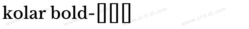 kolar bold字体转换